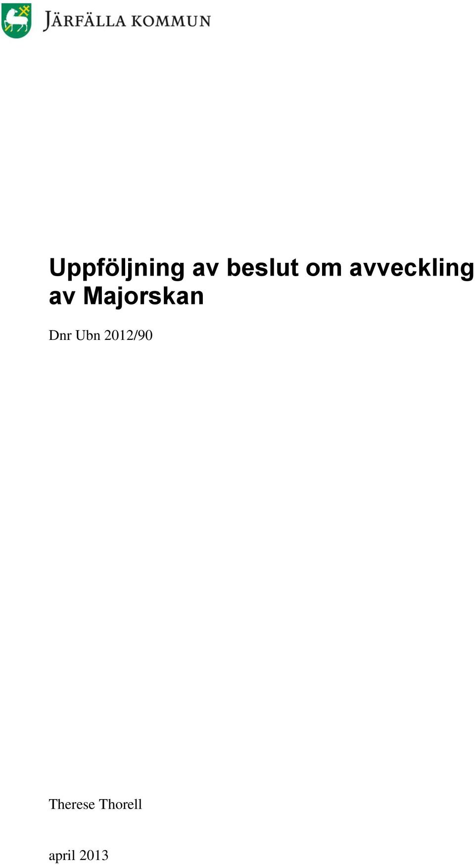 Majorskan Dnr Ubn