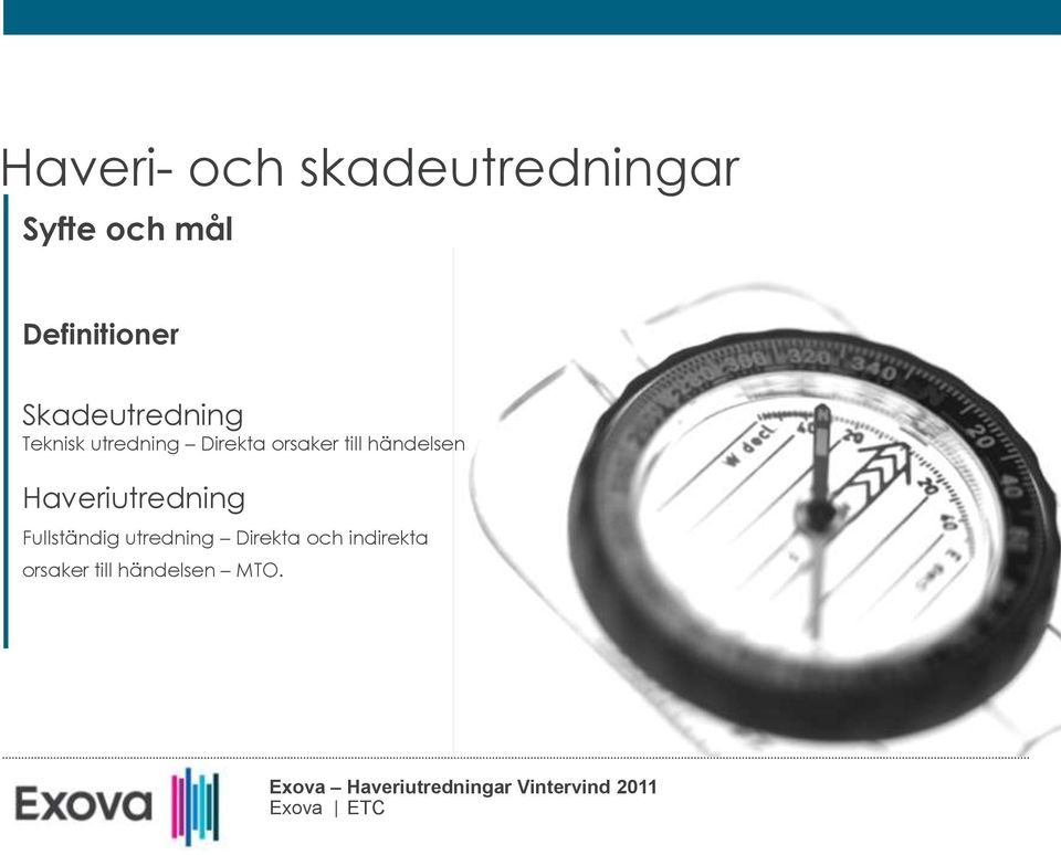 händelsen Haveriutredning Fullständig