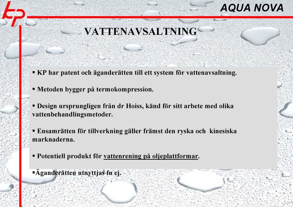 Design ursprungligen från dr Hoiss, känd för sitt arbete med olika vattenbehandlingsmetoder.