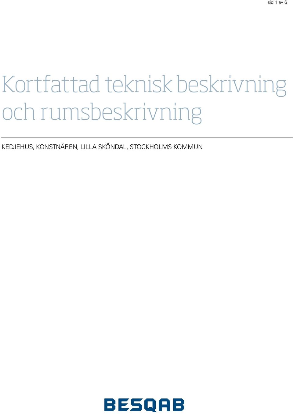 rumsbeskrivning KEDJEHUS,