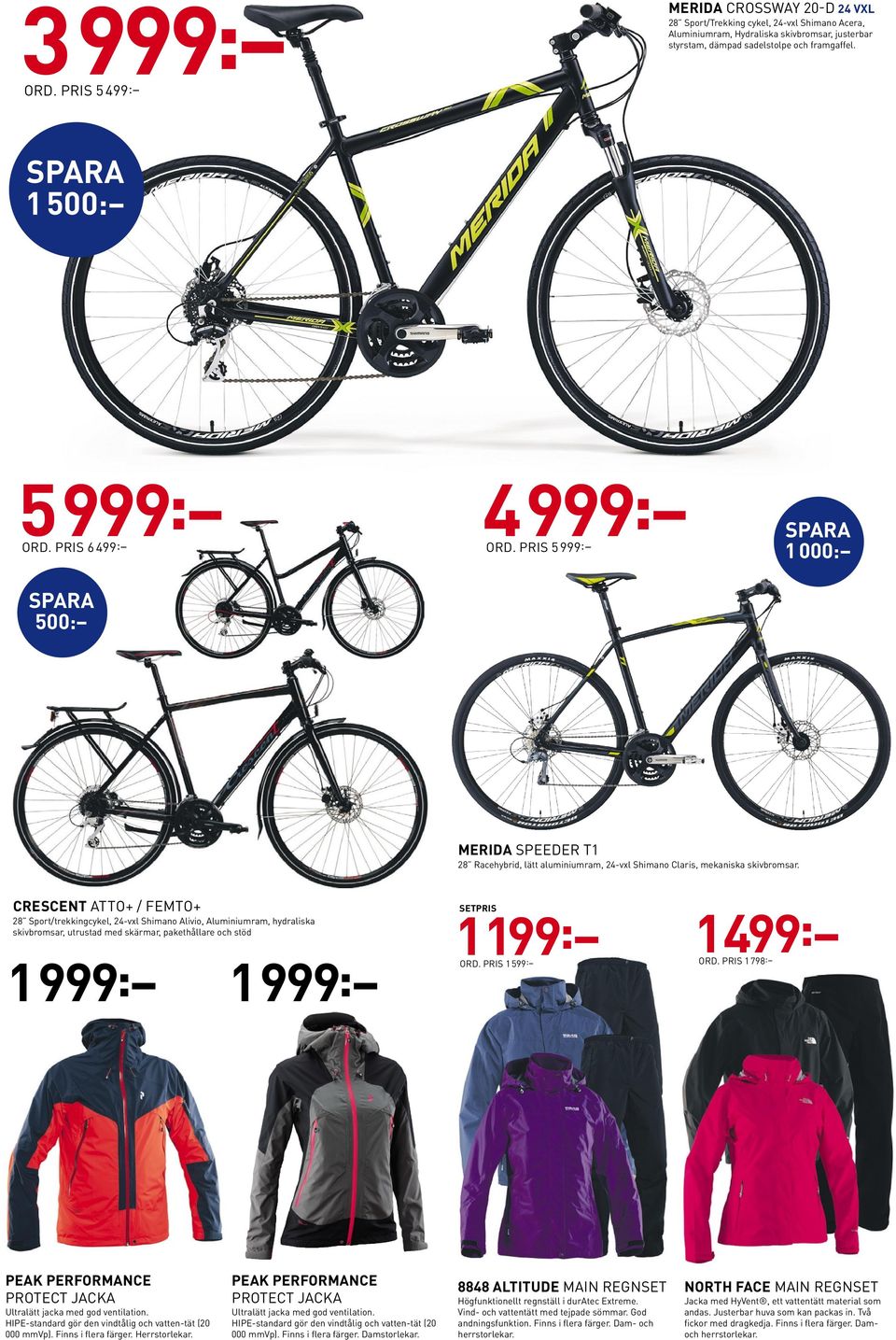 CRESCENT ATTO+/FEMTO+ 28 Sport/trekkingcykel, 24-vxl Shimano Alivio, Aluminiumram, hydraliska skivbromsar,utrustadmed skärmar,pakethållareoch stöd 1999: 1999: SETPRIS 1199: 1499: ORD. PRIS 1599: ORD.