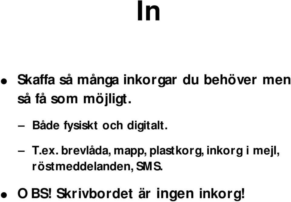 brevlåda, mapp, plastkorg, inkorg i mejl,