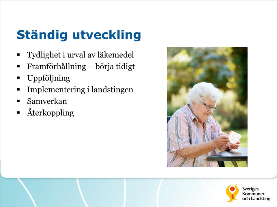 börja tidigt Uppföljning