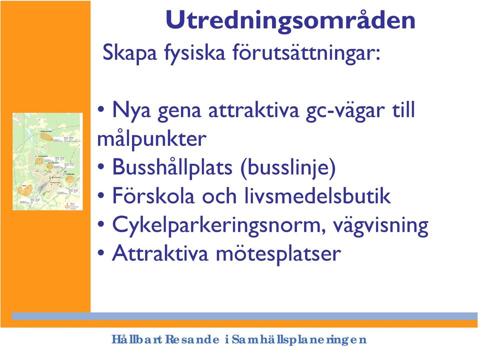 Busshållplats (busslinje) Förskola och