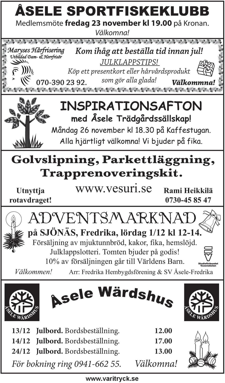 Alla hjärtligt välkomna! Vi bjuder på fika. Golvslipning, Parkettläggning, Trapprenoveringskit. Utnyttja rotavdraget! www.vesuri.