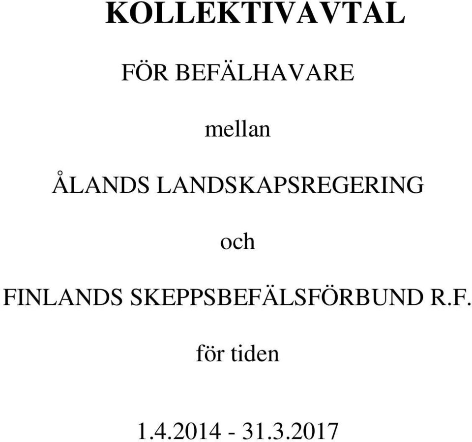 och FINLANDS SKEPPSBEFÄLSFÖRBUND