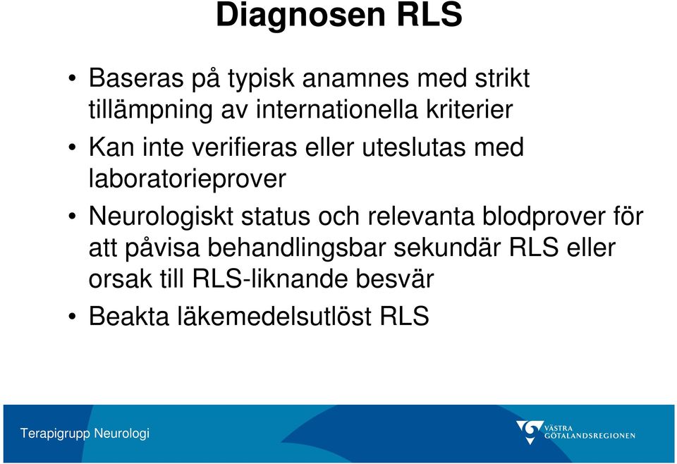 laboratorieprover Neurologiskt status och relevanta blodprover för att