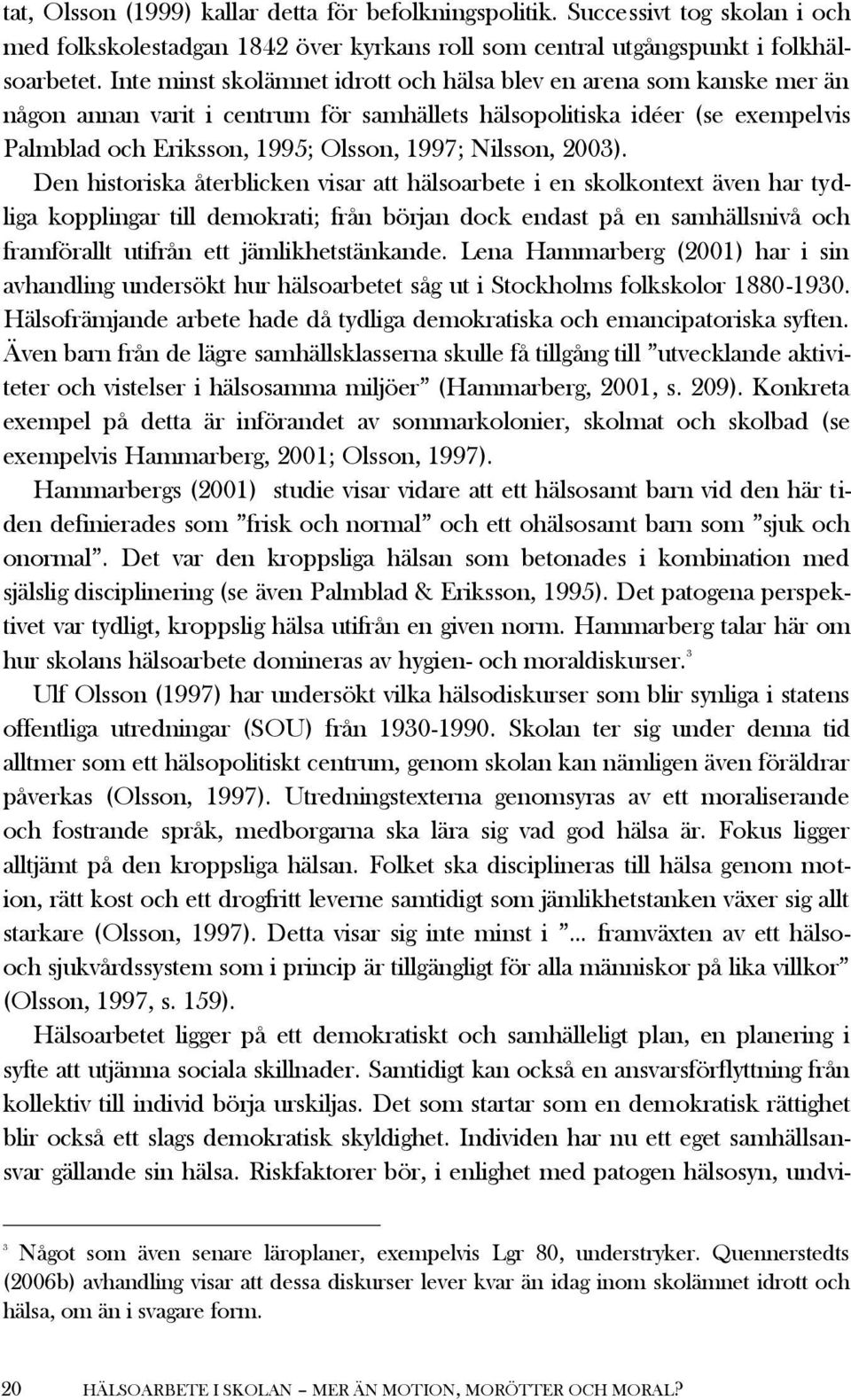 Nilsson, 2003).