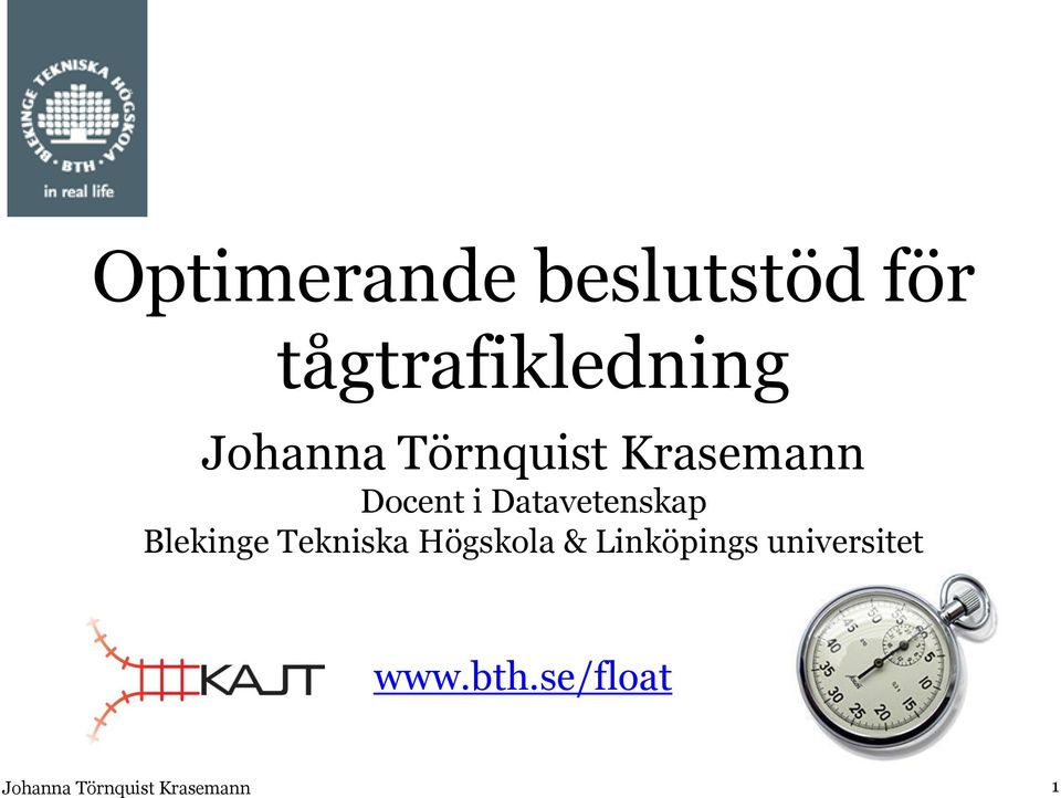 Datavetenskap Blekinge Tekniska Högskola &