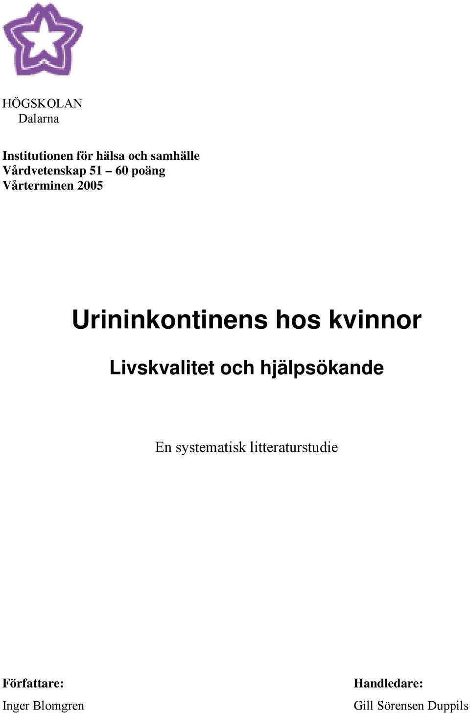 hos kvinnor Livskvalitet och hjälpsökande En systematisk