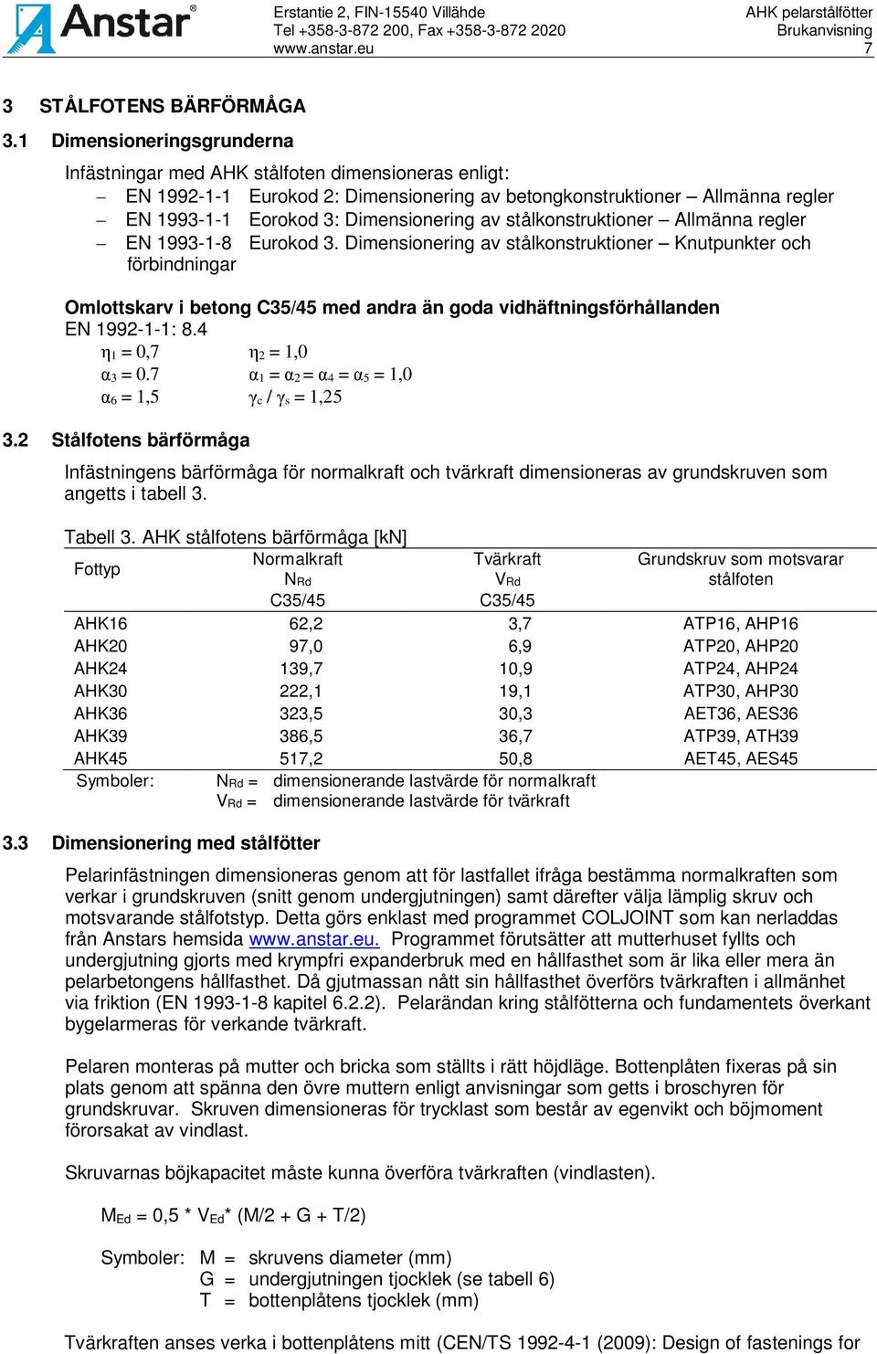 stålkonstruktioner Allmänna regler - N 1993-1-8 urokod 3.