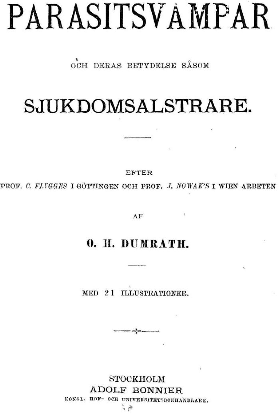 NOWAK'S I WIEN ARBETEN AF o. If. DUMRATH.