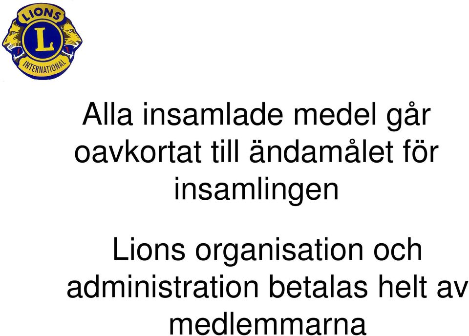 insamlingen Lions organisation