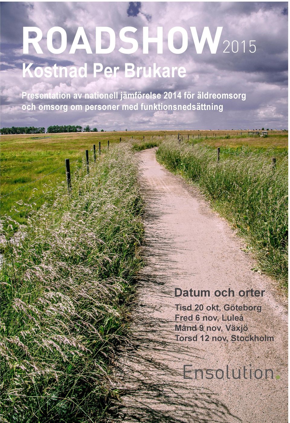 funktionsnedsättning Datum och orter Tisd 20 okt, Göteborg