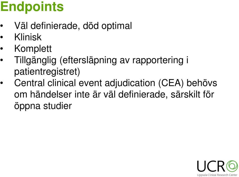 patientregistret) Central clinical event adjudication