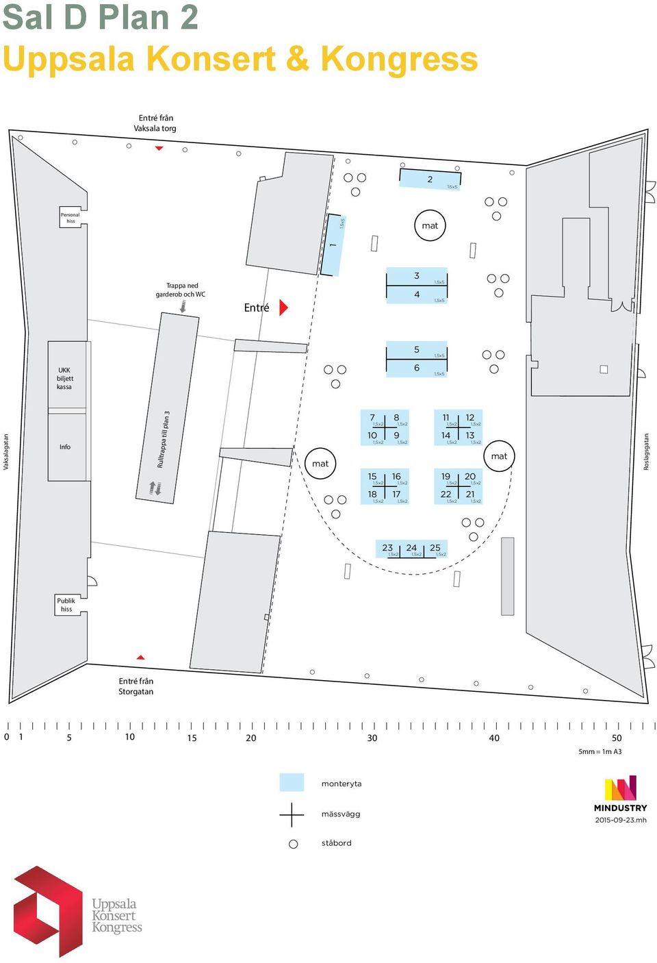 se Vaksalagatan Rulltrappa till plan 3 Personal hiss Info UppsaLa konsert & kongress ab postal address: se-753 75 Uppsala, sweden visiting address: vaksala torg, Uppsala mat www.ukk.