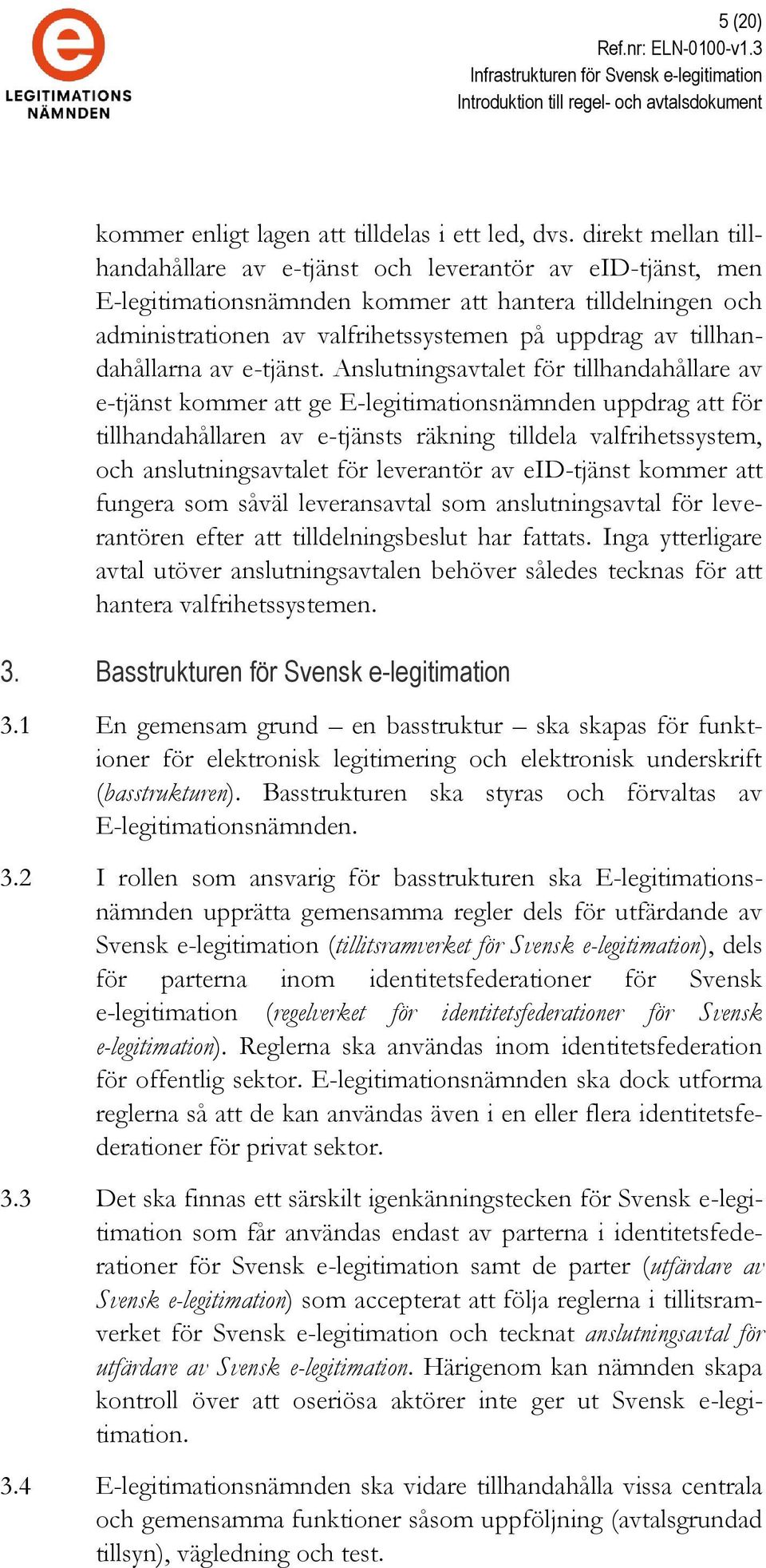 tillhandahållarna av e-tjänst.