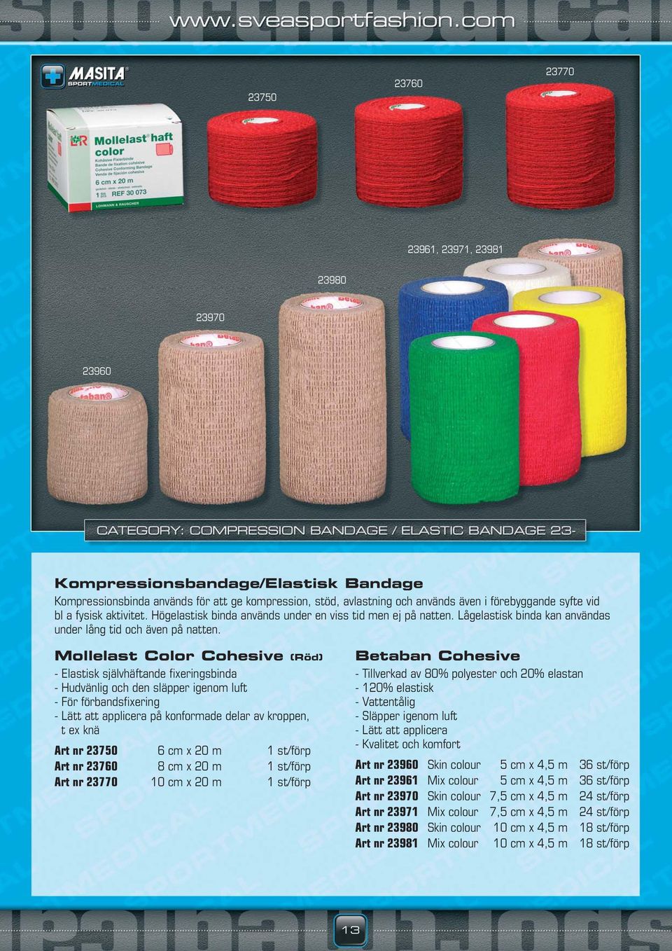 Mollelast Color Cohesive (Röd) - Elastisk självhäftande fi xeringsbinda - Hudvänlig och den släpper igenom luft - För förbandsfi xering - Lätt att applicera på konformade delar av kroppen, t ex knä