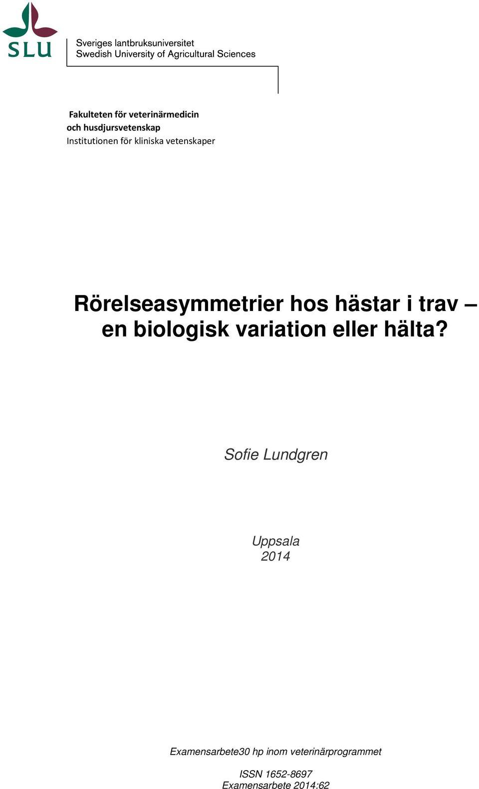 biologisk variation eller hälta?