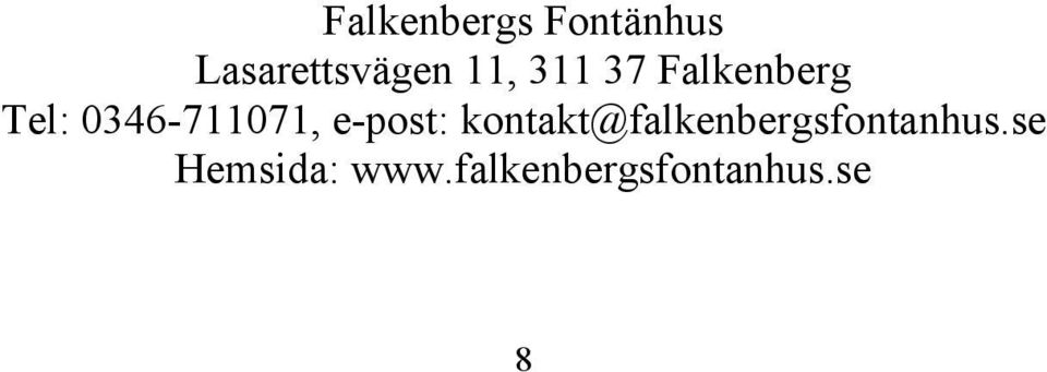 0346-711071, e-post: