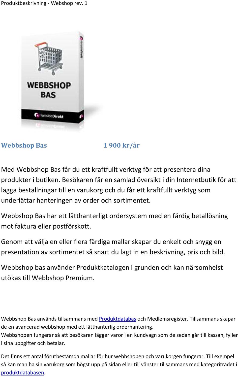 Webbshop Bas har ett lätthanterligt ordersystem med en färdig betallösning  mot faktura eller postförskott. - PDF Gratis nedladdning