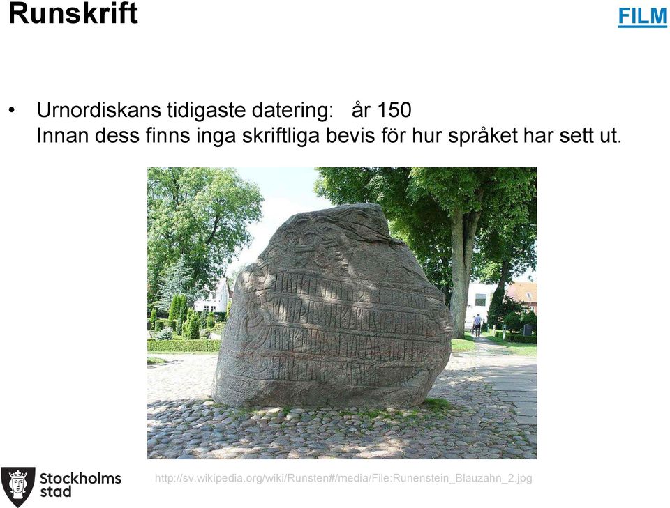 hur språket har sett ut. http://sv.wikipedia.