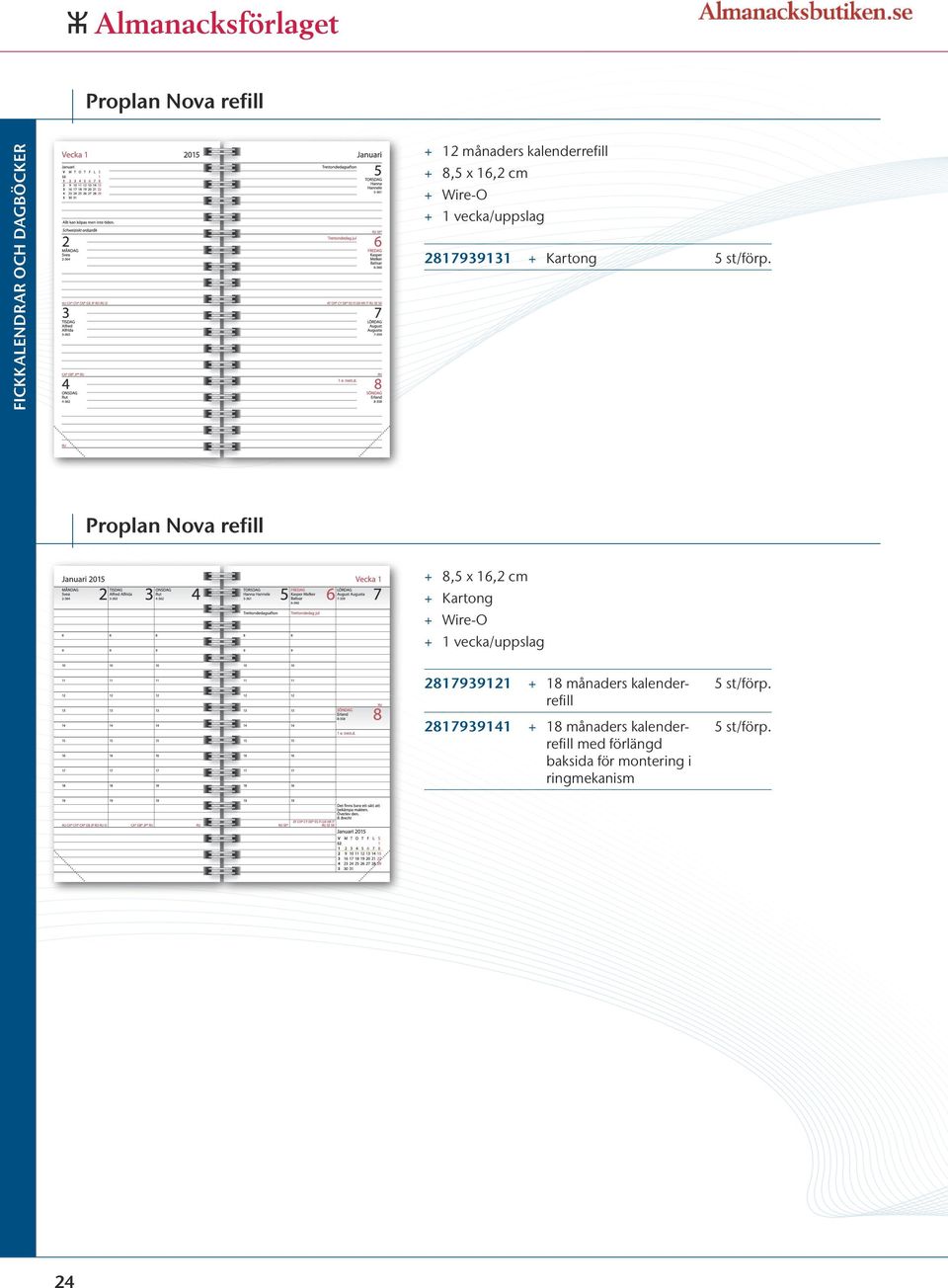 Kartong 2817939121 + + 18 månaders kalenderrefill 2817939141 + + 18