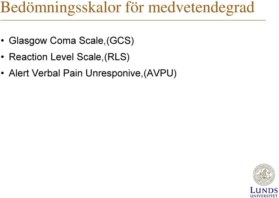 Scale,(GCS) Reaction Level