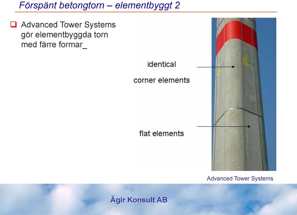 Tower Systems gör