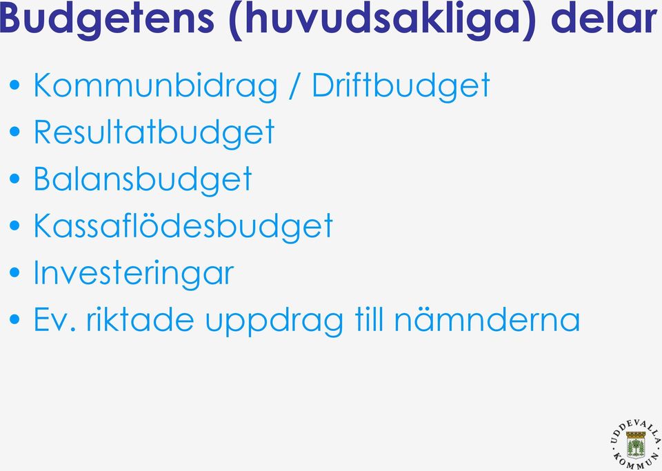 Resultatbudget Balansbudget