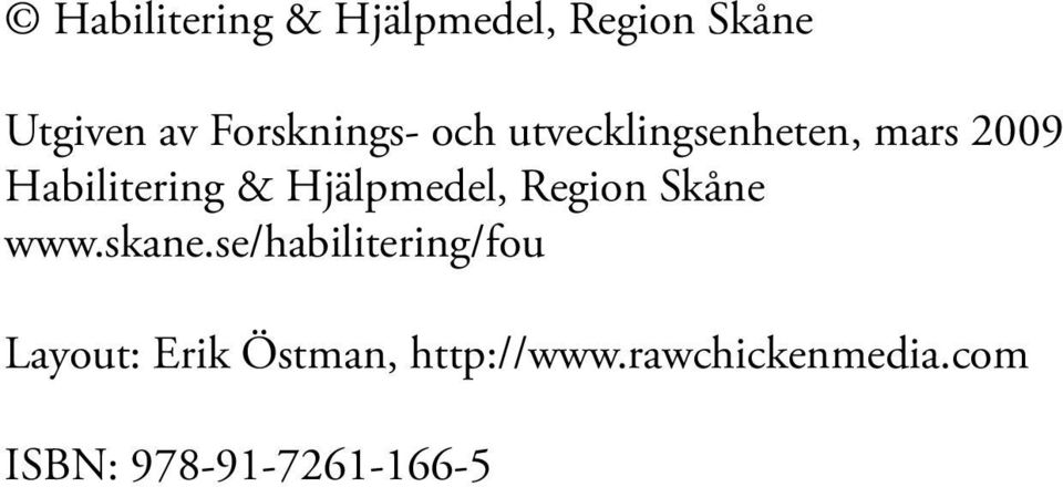 Hjälpmedel, Region Skåne www.skane.