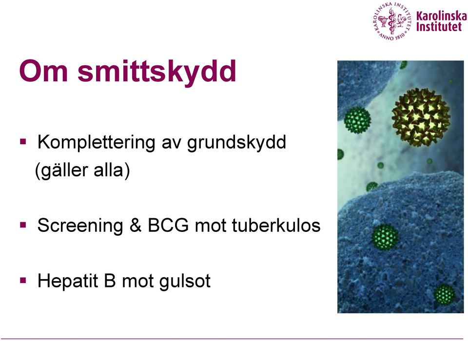 grundskydd (gäller alla)