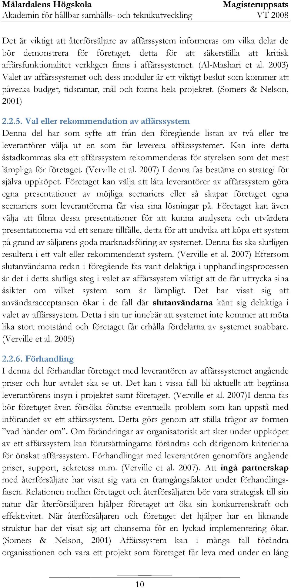 (Somers & Nelson, 2001) 2.2.5.