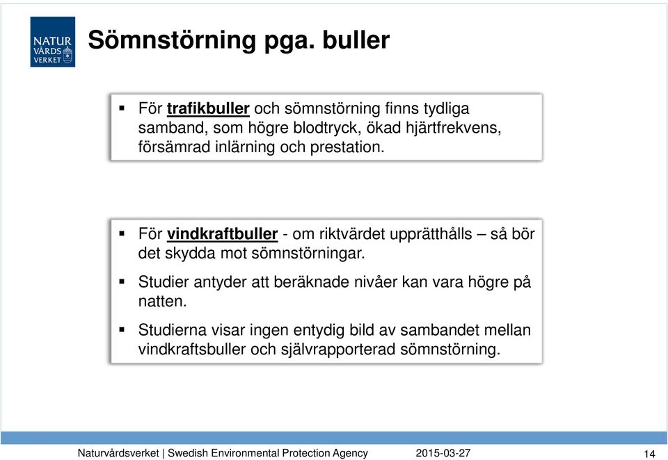 försämrad inlärning och prestation.