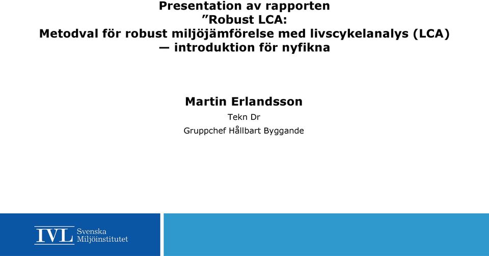 livscykelanalys (LCA) introduktion för