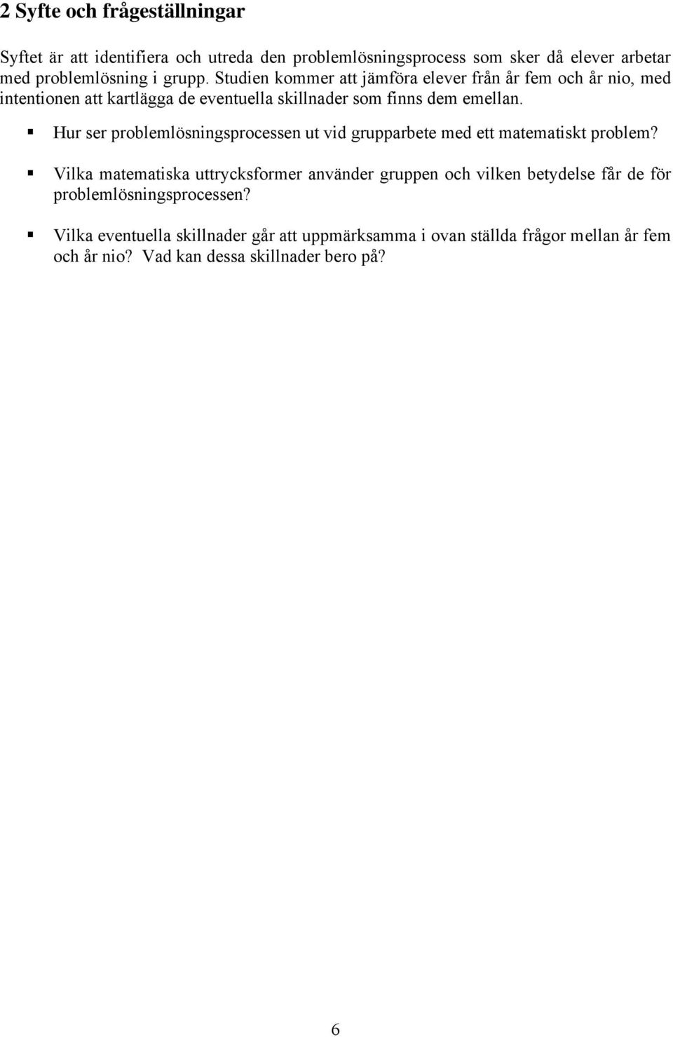 Hur ser problemlösningsprocessen ut vid grupparbete med ett matematiskt problem?