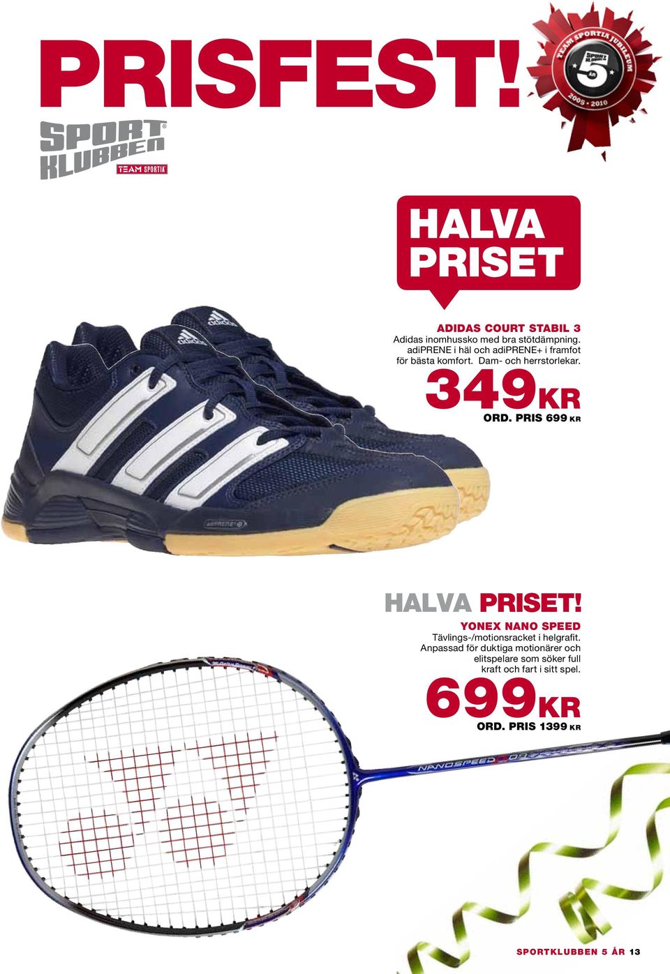 pris 699 KR HALVA PRISET! yonex nano speed Tävlings-/motionsracket i helgrafit.