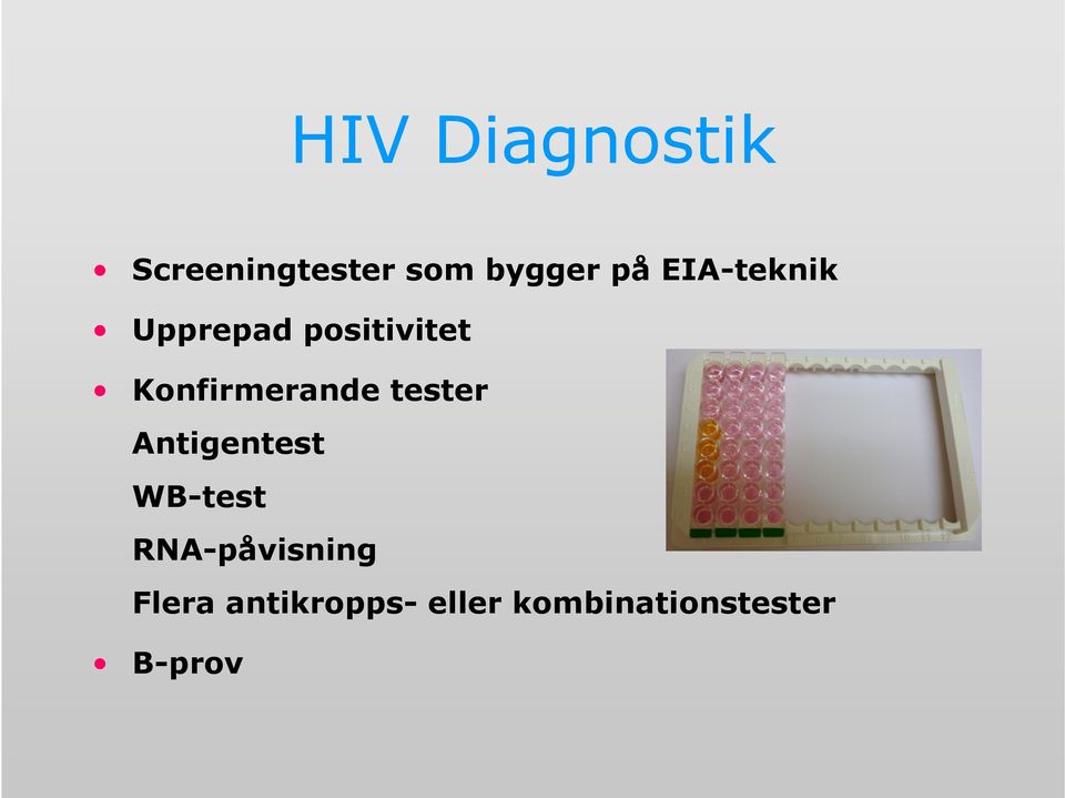 tester Antigentest WB-test RNA-påvisning