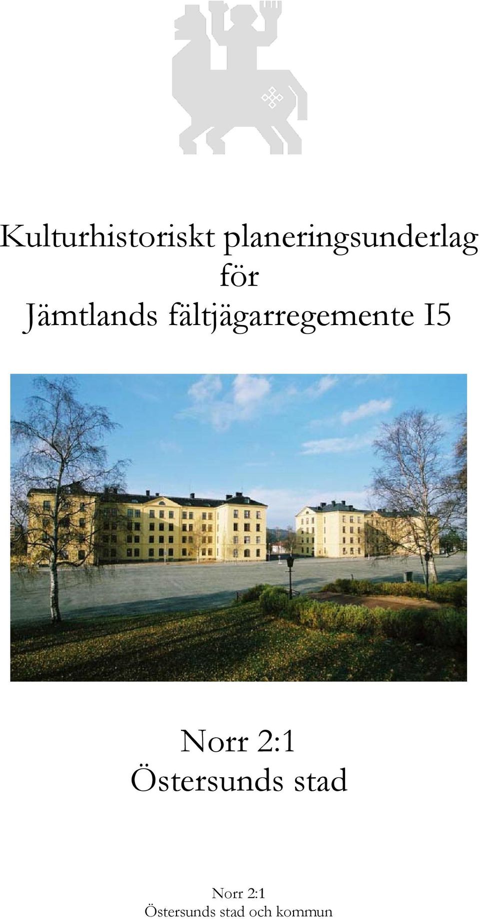 fältjägarregemente I5 Norr 2:1