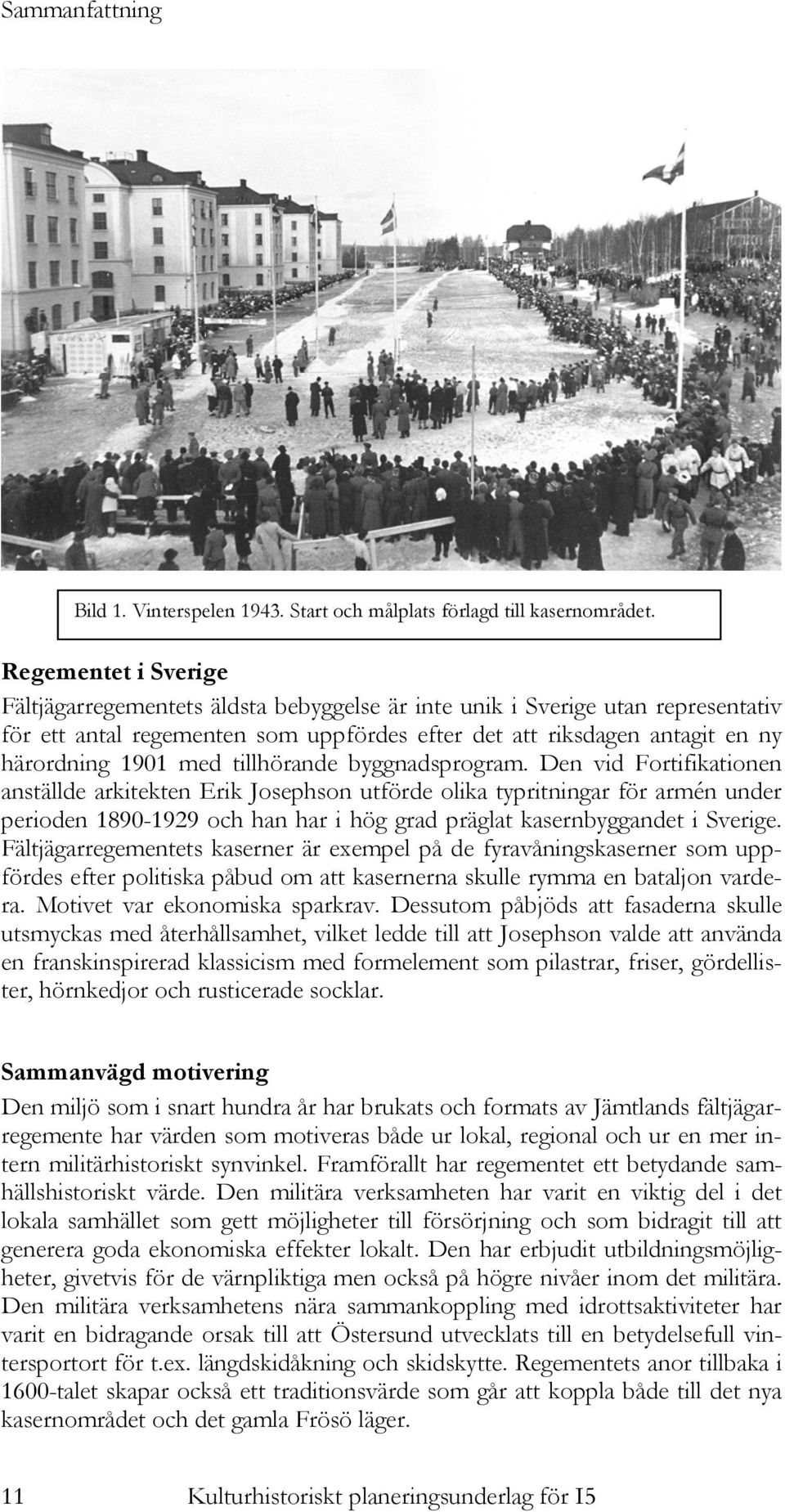 tillhörande byggnadsprogram.