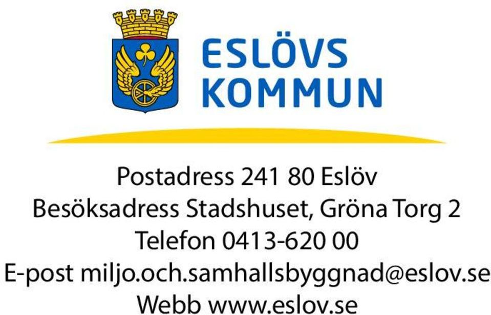 2 Telefon 0413-620 00 E-post miljo.