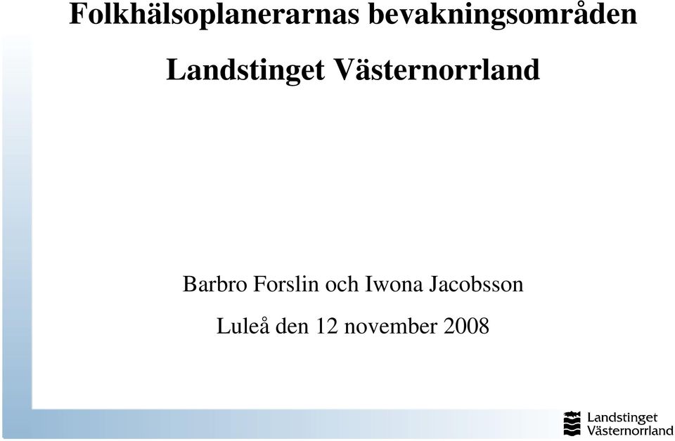 Västernorrland Barbro Forslin
