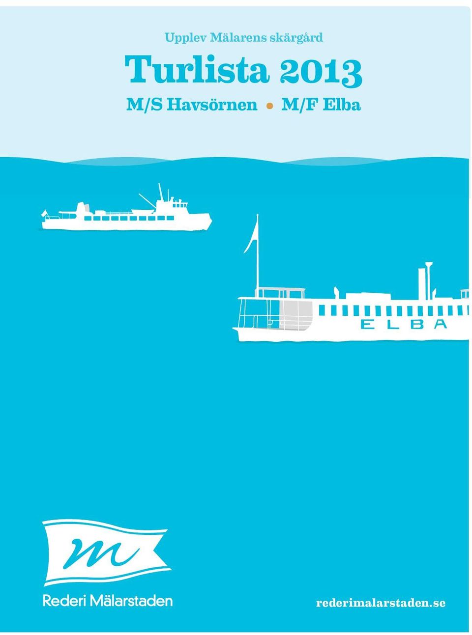 2013 M/S Havsörnen