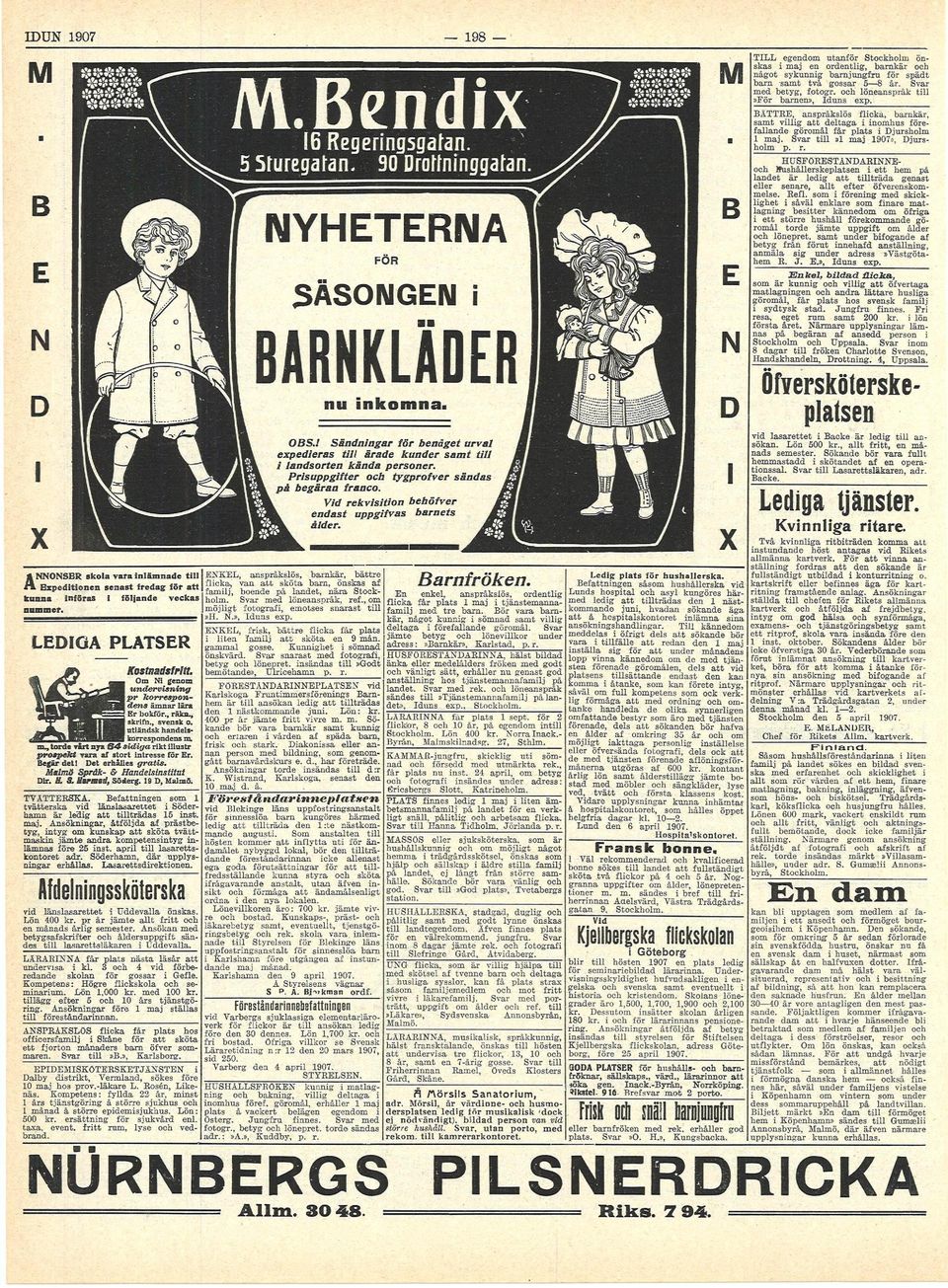 90 Drottnnggatan. B B NYHETERNA FÖR mk S Ä S O N G E N I N k J H H R N Vd endast D n k o m n a. OBS.l Sändnngar expederas tll ärade landsorten kända Prsuppgfter på begäran franco.