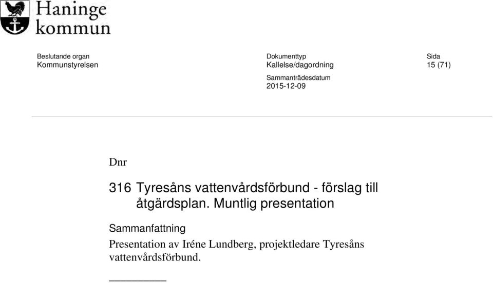 vattenvårdsförbund - förslag till åtgärdsplan.