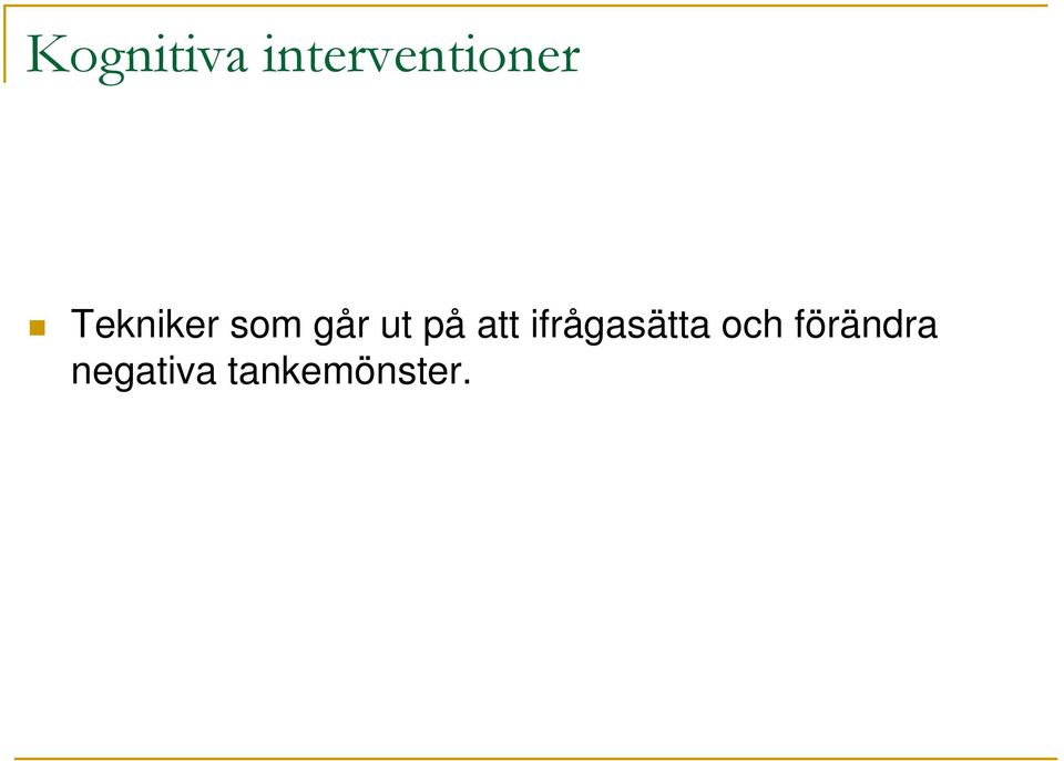 att ifrågasätta och