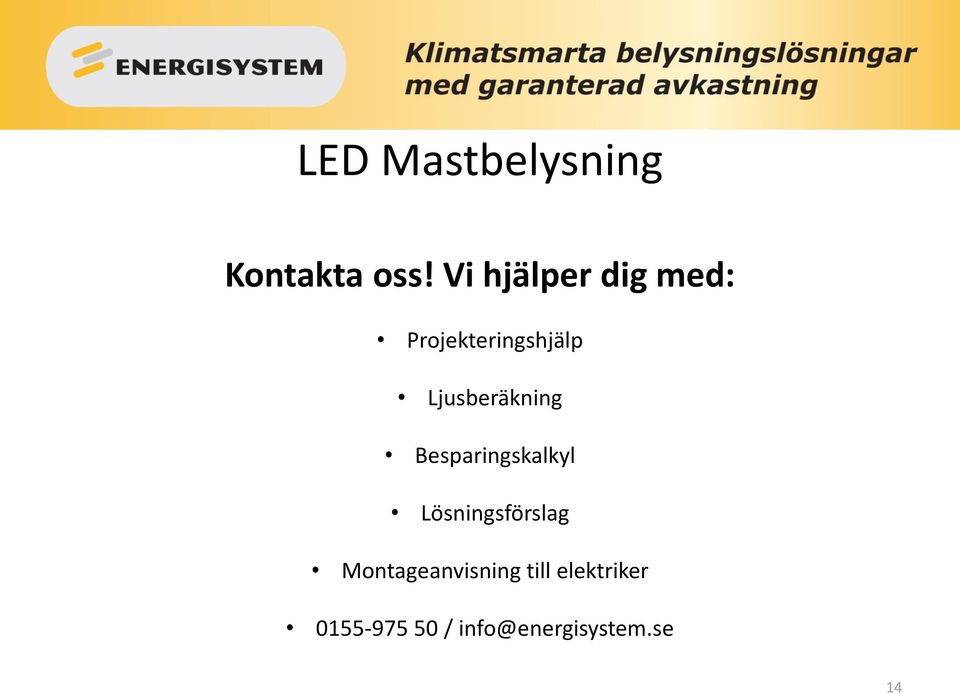 Ljusberäkning Besparingskalkyl