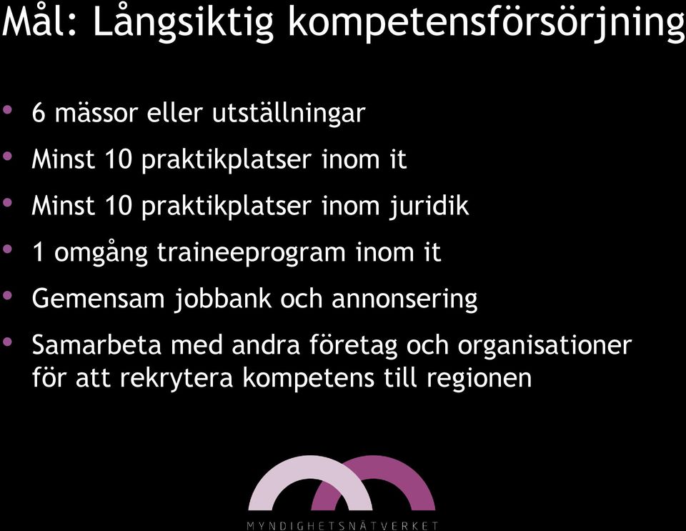 traineeprogram inom it Gemensam jobbank och annonsering Samarbeta med