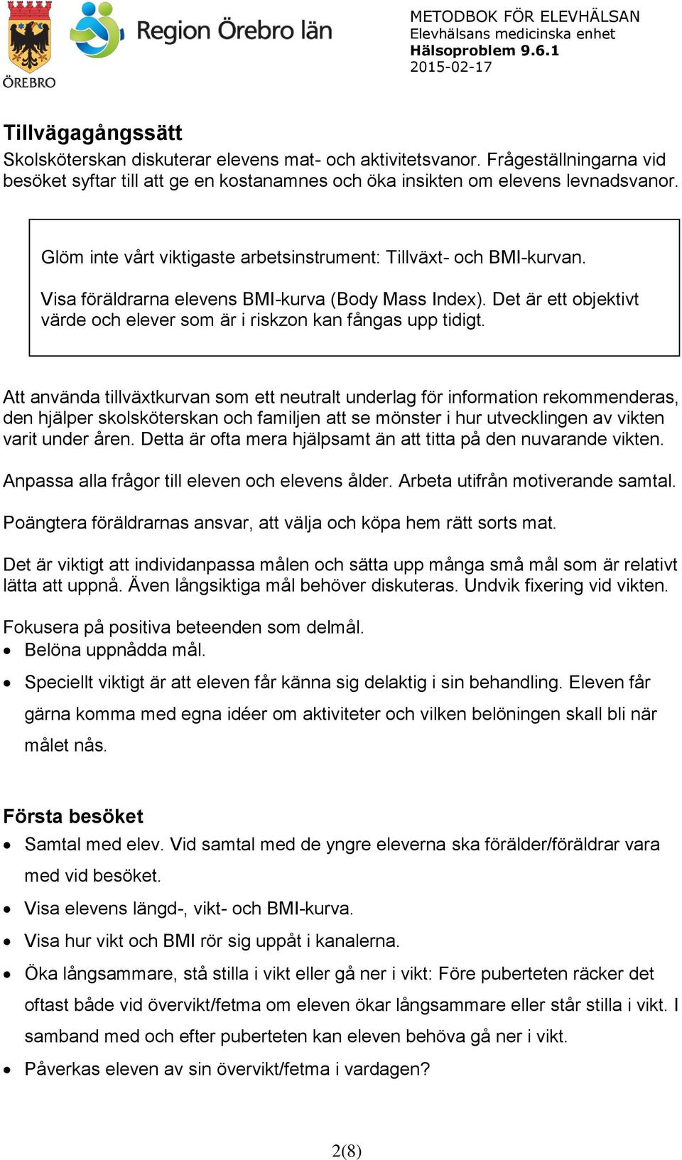 Det är ett objektivt värde och elever som är i riskzon kan fångas upp tidigt.