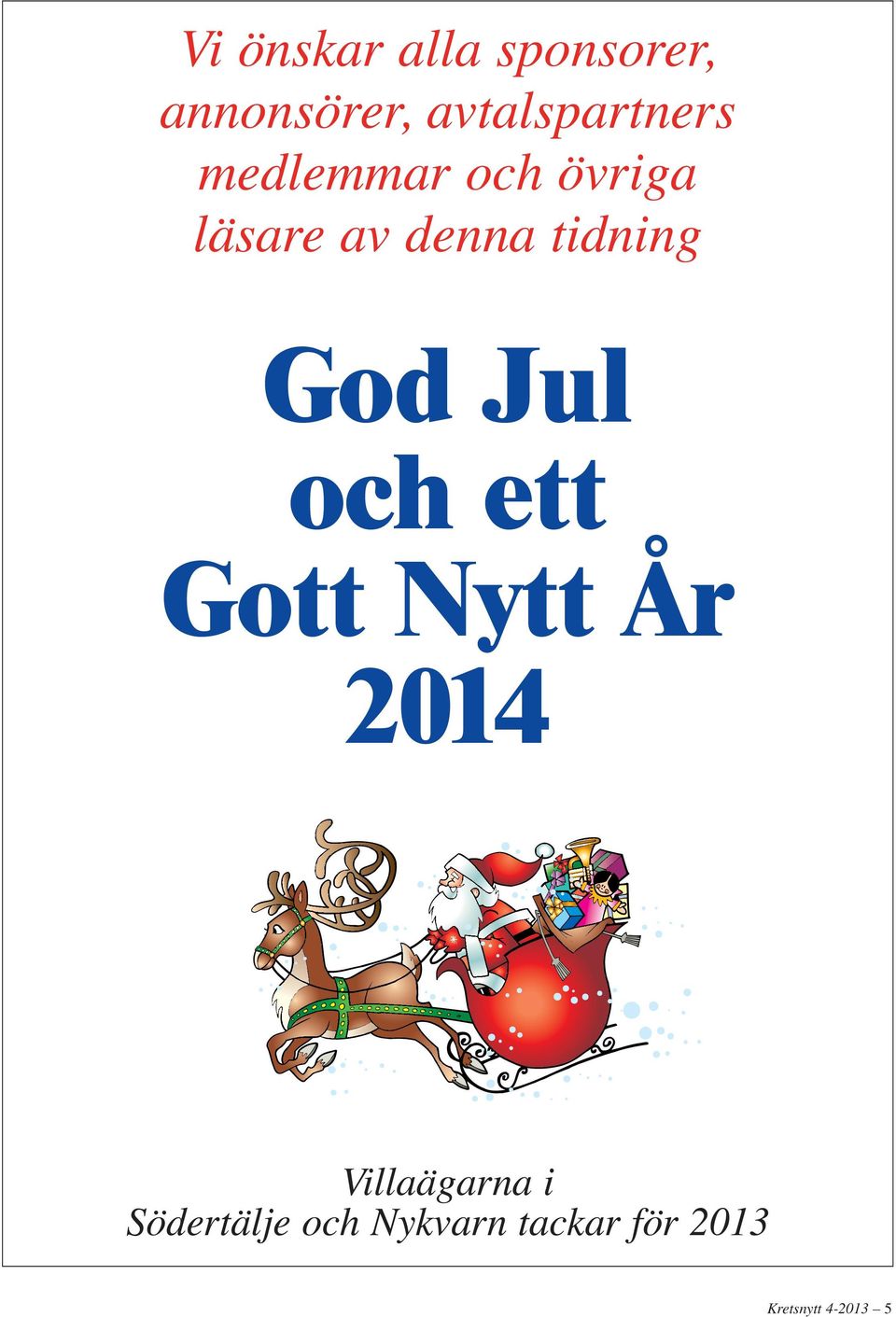 denna tidning God Jul och ett Gott Nytt År 2014